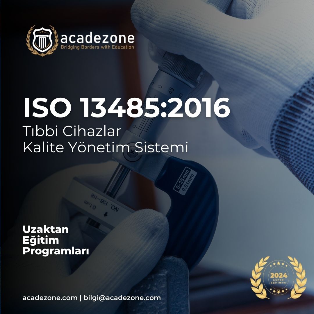 ISO 13485:2016 Tıbbi Cihazlar Kalite Yönetim Sistemi